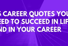 25 Career Quotes You Need to Succeed in Life and In Your Career